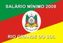 Valor do salário mínimo 2008 Rio Grande do Sul – RS