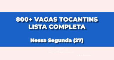 800 Vagas em Tocantins: Veja Lista Completa